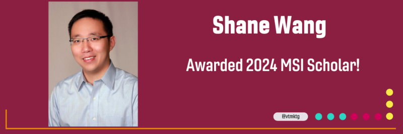 Professor Shane Wang awarded 2024 MSI Scholar!