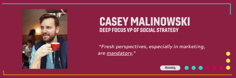 Casey Malinowski: VP of Social Strategy