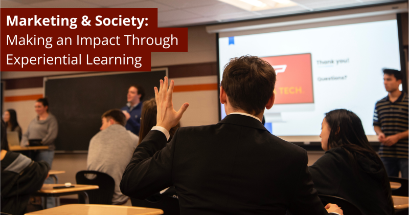 Marketing & Society: Making an Impact Through Experiential Learning