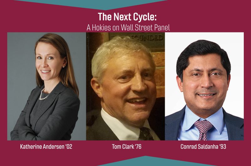 The Next Cycle: A Hokies on Wall Street panel featuring Katherine Andersen, Tom Clark, and Conrad Saldanha