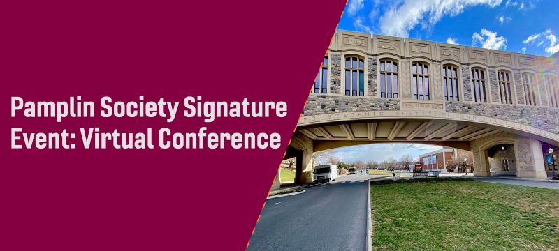 Pamplin Society Signature Event: Virtual Conference 