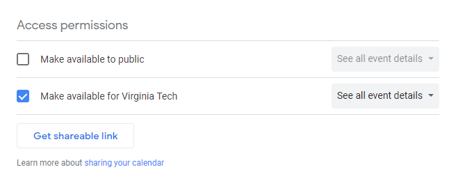 Screen shot of Permission within Google Calendar with "Make available for Virginia Tech" checked
